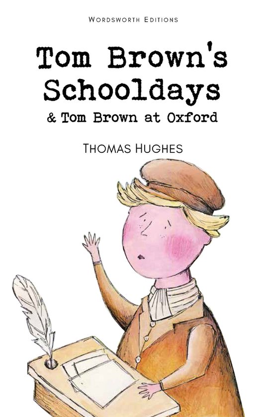 Tom Browns Schooldays & Tom Brown Oxford