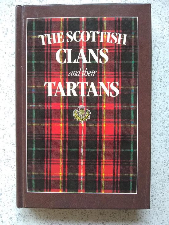 The Scottish Clans and Their Tartans