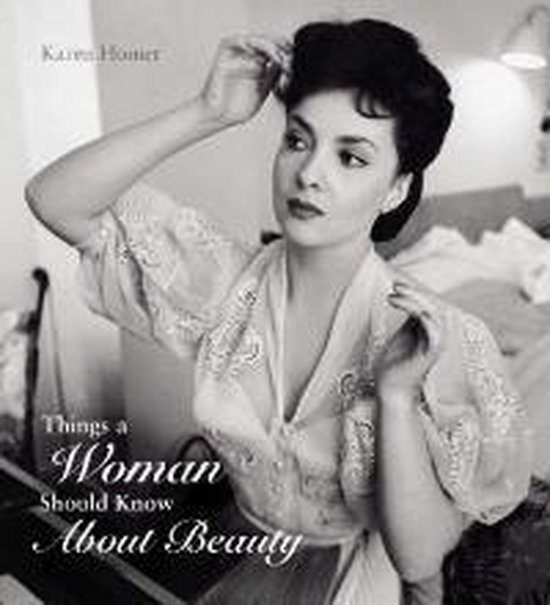 Things A Woman Should Know About Beauty