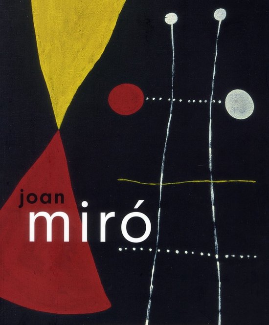 Joan Miro: The Ladder Of Escape