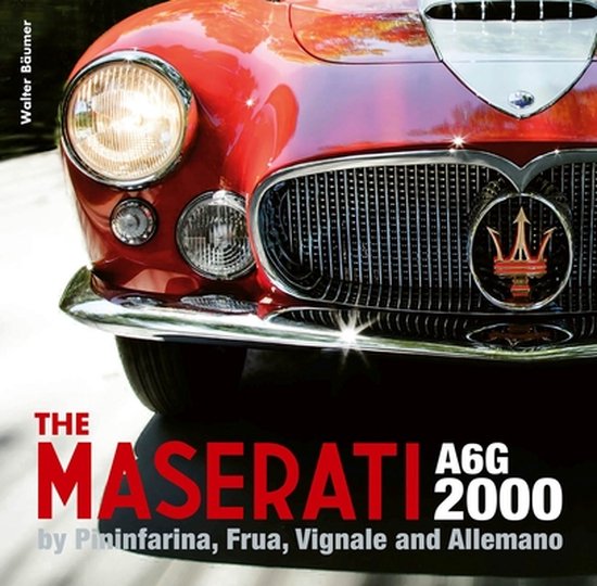 The Maserati A6g 2000