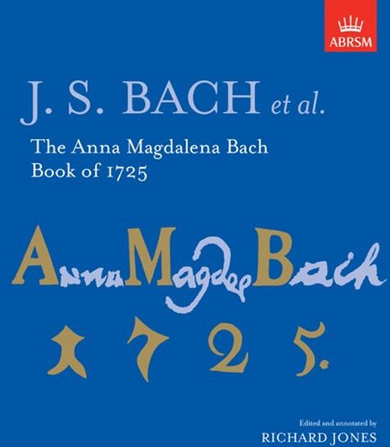 Signature Series (ABRSM)-The Anna Magdalena Bach Book of 1725