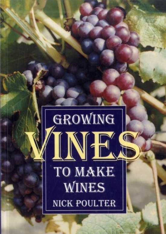 Growing Vines to Make Wines