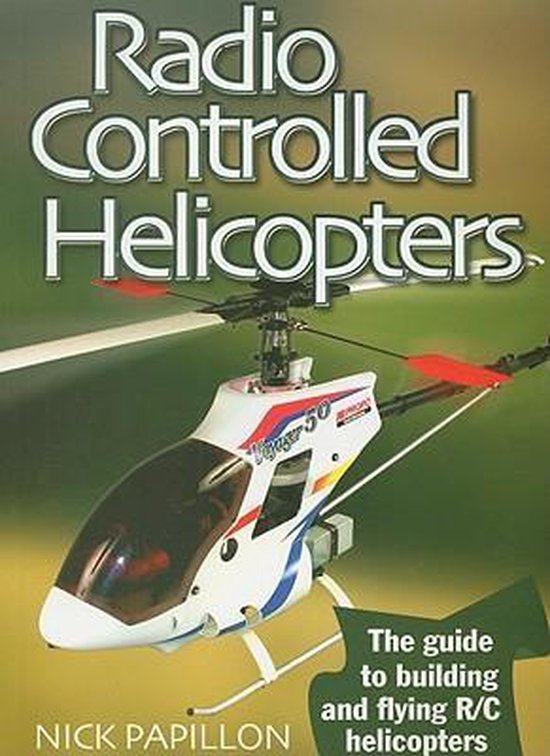 Radio Controlled Helicopters