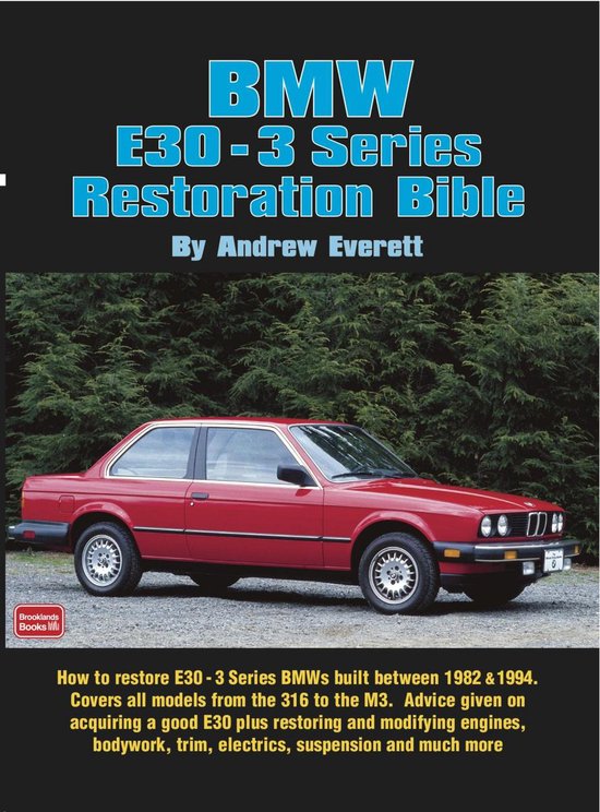 Bmw E30 Restoration Bible