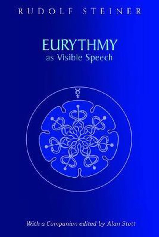 Eurythmy as Visible Speech