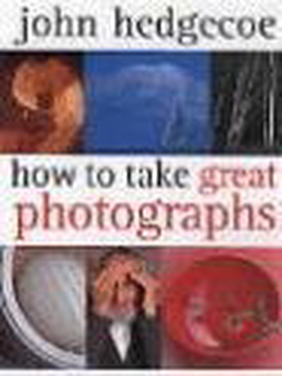 How to Take Great Photographs