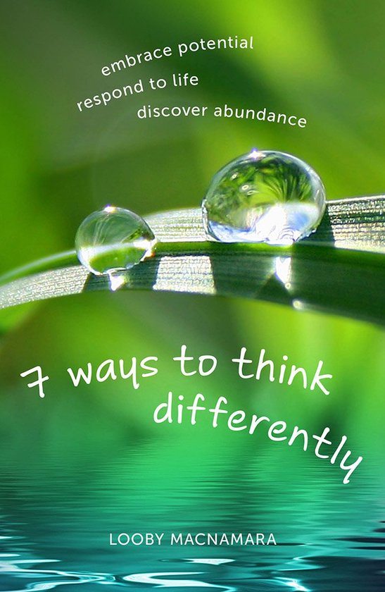 7 Ways To Think Differently