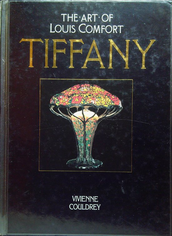 The Art of Louis Comfort Tiffany