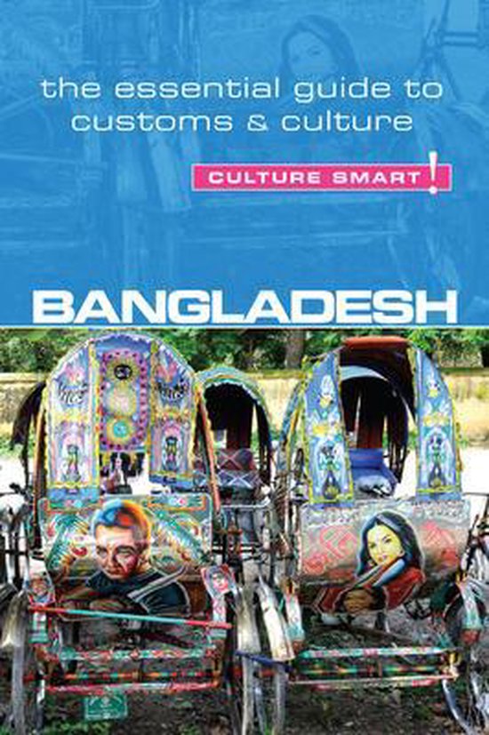 Bangladesh Culture Smart Essential Guide