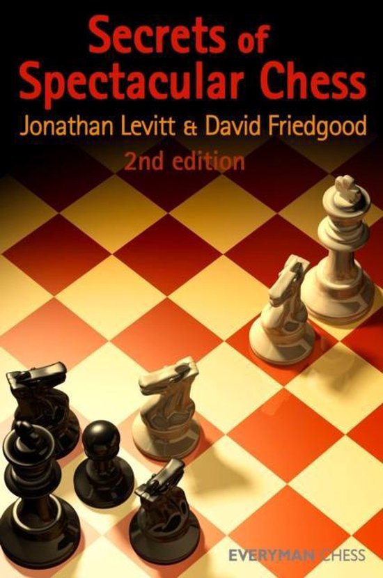 Secrets of Spectacular Chess