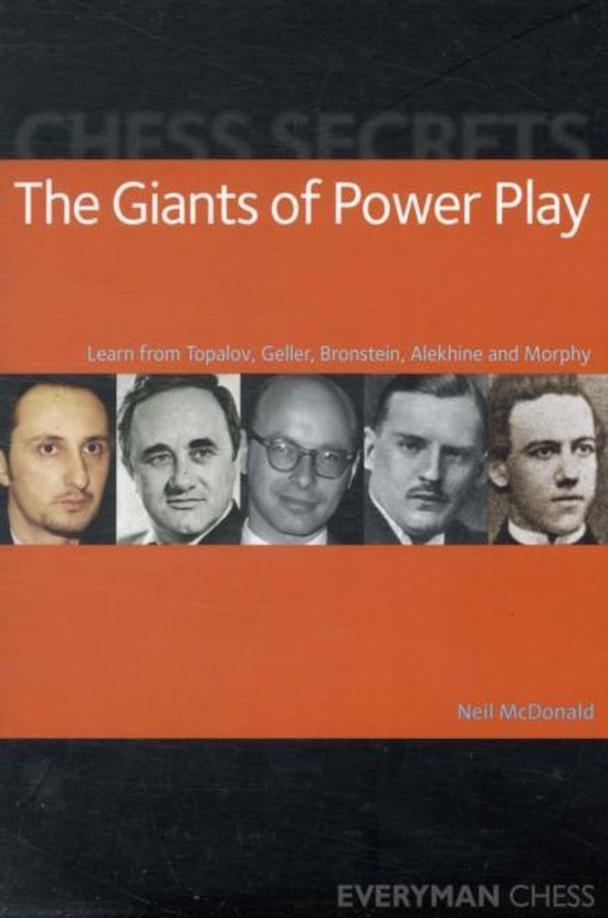 Chess Secrets: The Giants of Power Play