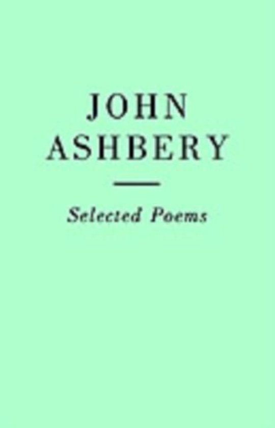 Selected Poems: John Ashbery