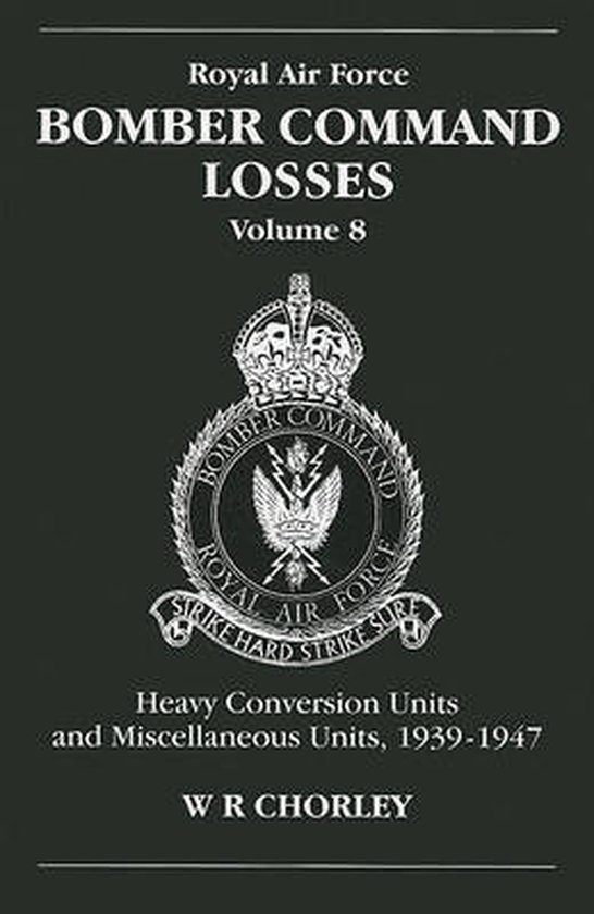 Royal Air Force Bomber Command Losses, Volume 8