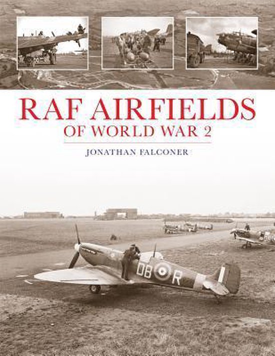 Raf Airfields Of World War 2