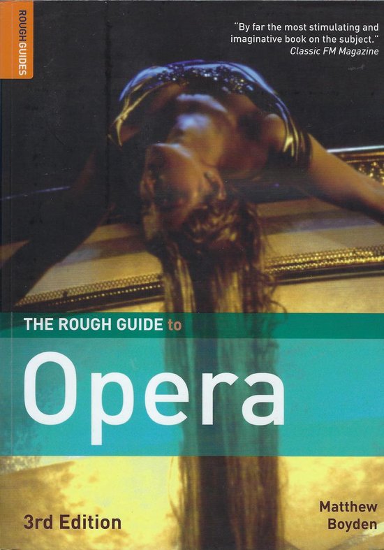 The Rough Guide to Opera