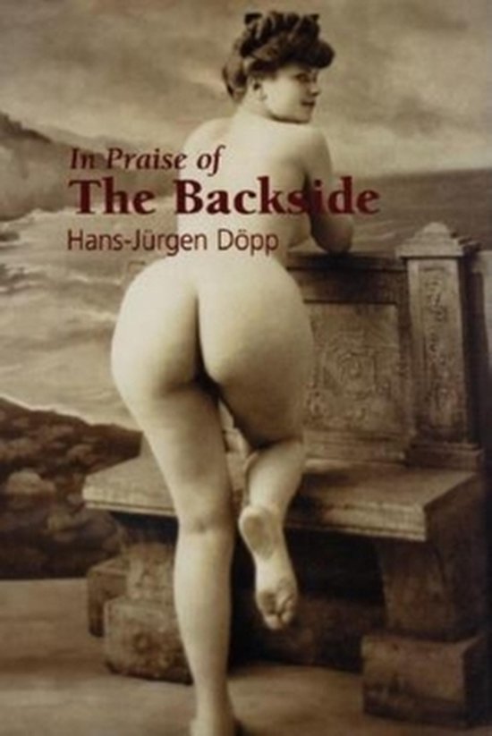 In Praise of the Backside