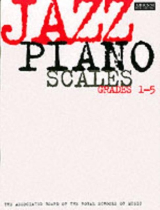 Jazz Piano Scales Grades 1-5