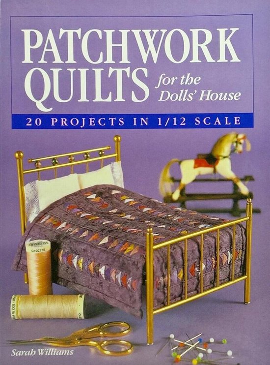 Patchwork Quilts For The Dolls' House