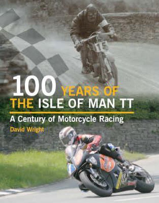 100 Years of the Isle of Man TT