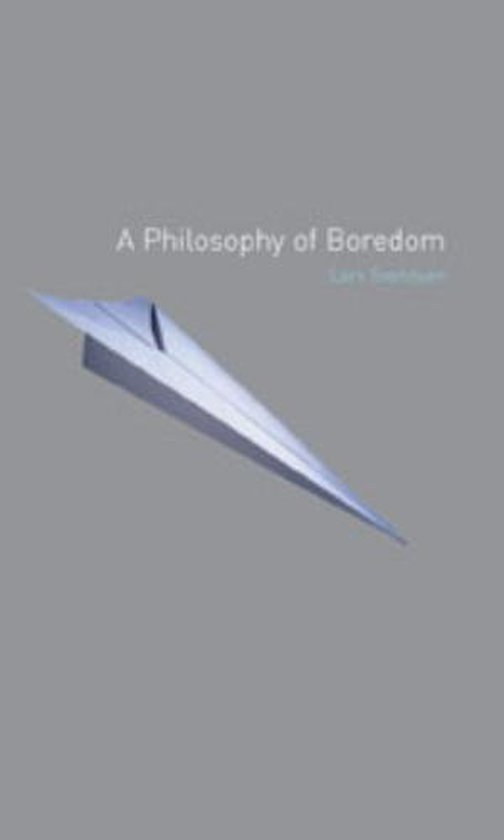 A Philosophy of Boredom