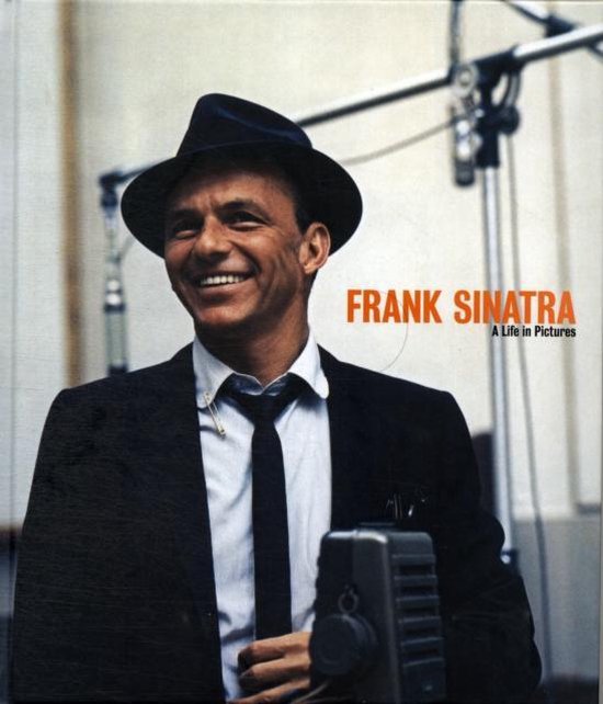 Frank Sinatra A Life in Pictures