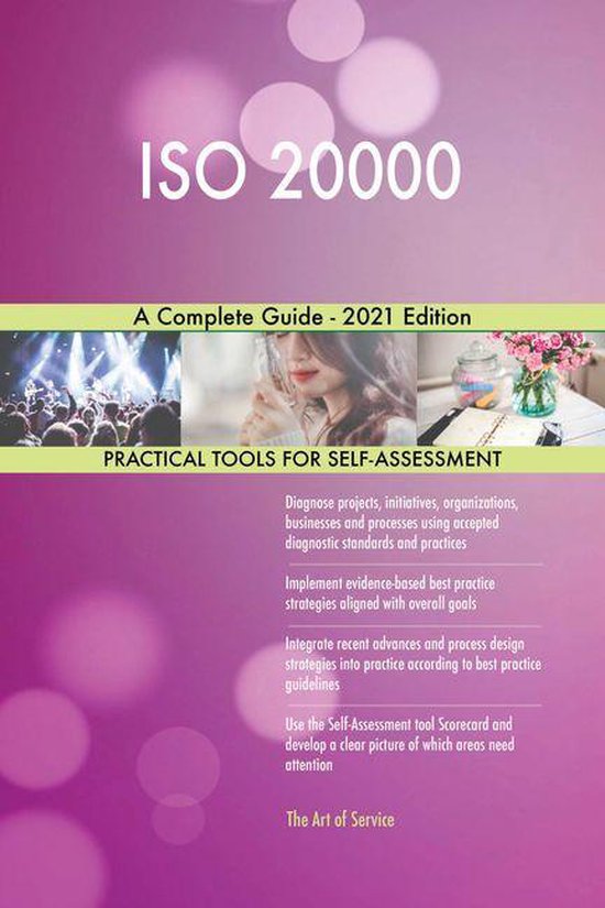 ISO 20000 A Complete Guide - 2021 Edition
