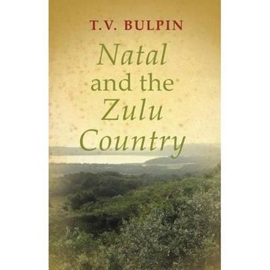 Natal and the Zulu Country