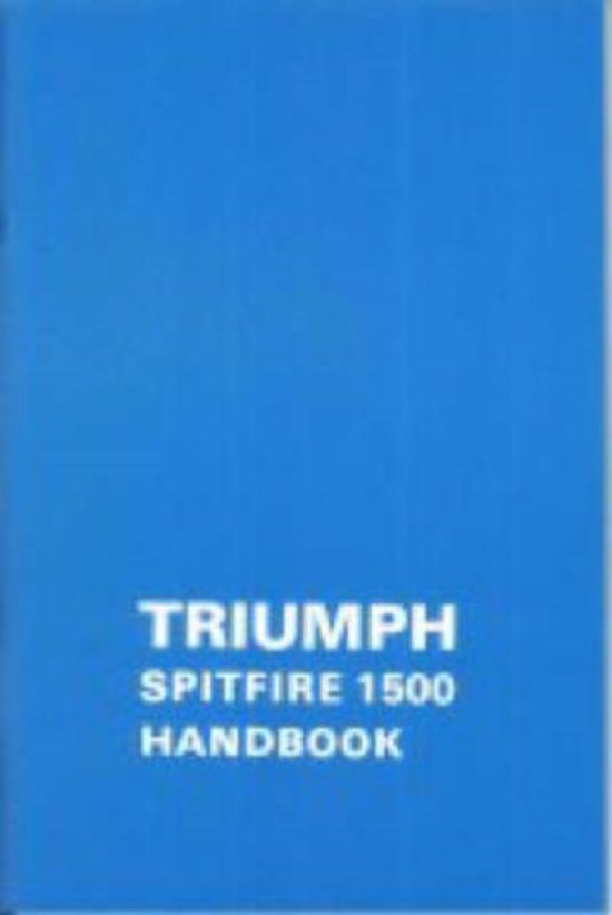 Triumph Spitfire 1500 Handbook