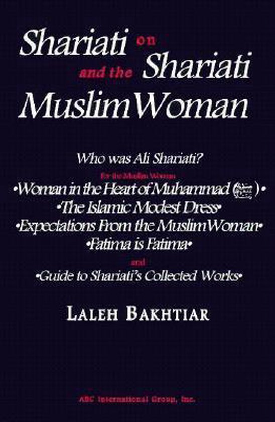 Shariati on Shariati and the Muslim Woman