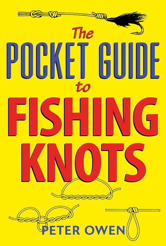 The Pocket Guide to Fishing Knots