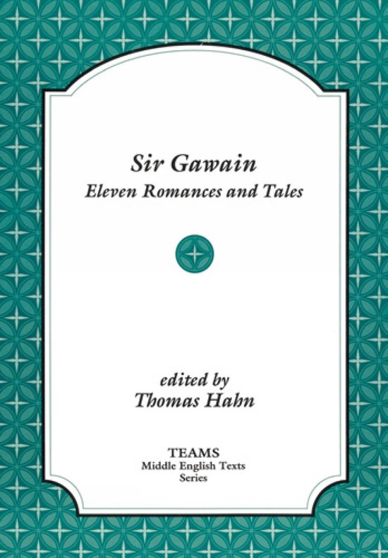 TEAMS Middle English Texts Series- Sir Gawain