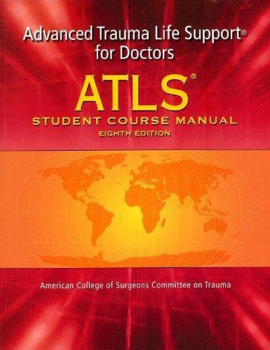 Atls, Advanced Trauma Life Support For Doctors