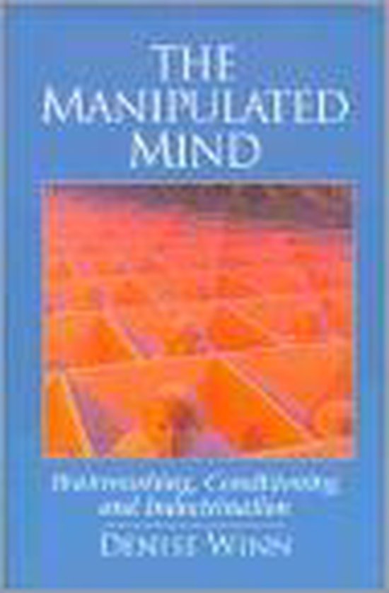 The Manipulated Mind