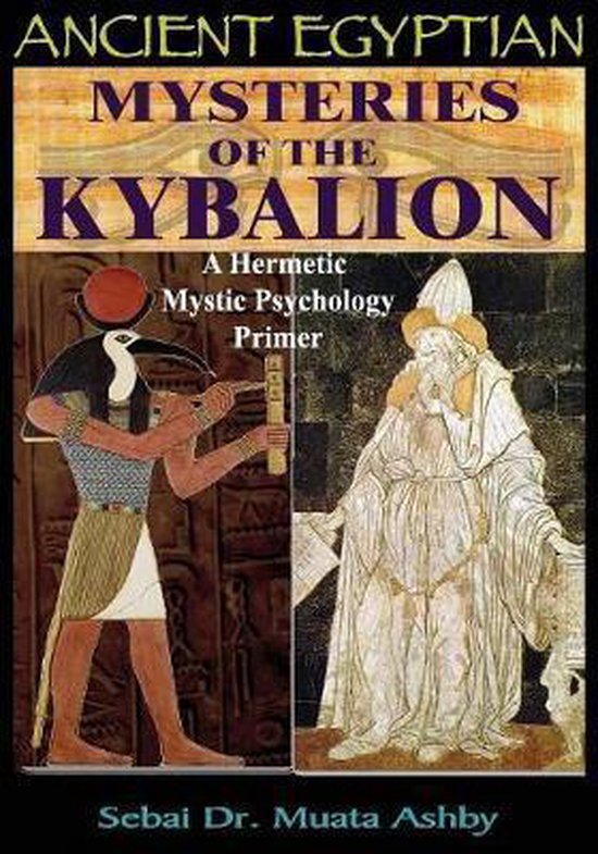 Ancient Egyptian Mysteries of the Kybalion