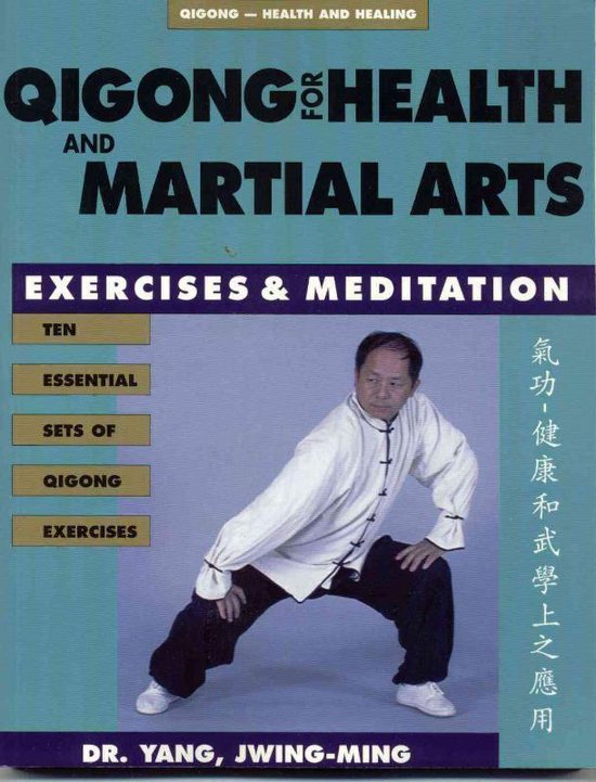 Qigong for Health and Martial Arts