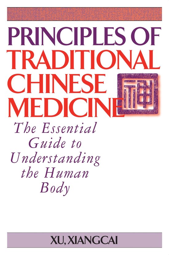 Principles of Traditional Chinese Medicine