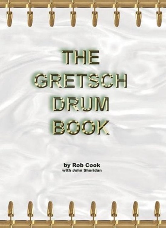 The Gretsch Drum Book