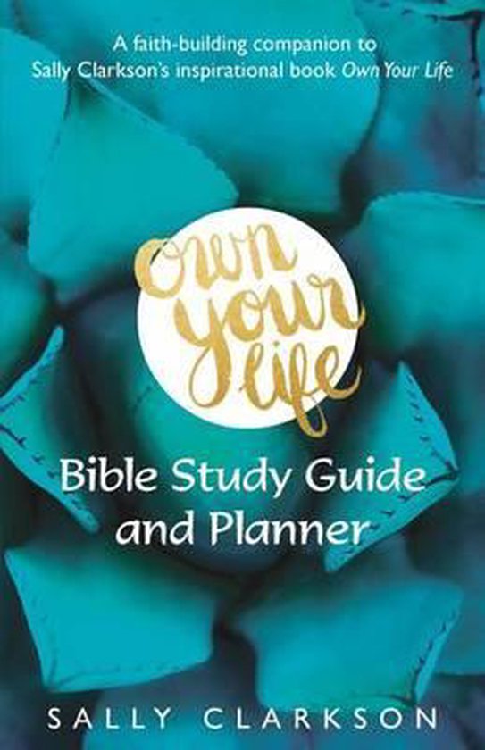 Own Your Life Bible Study Guide and Planner