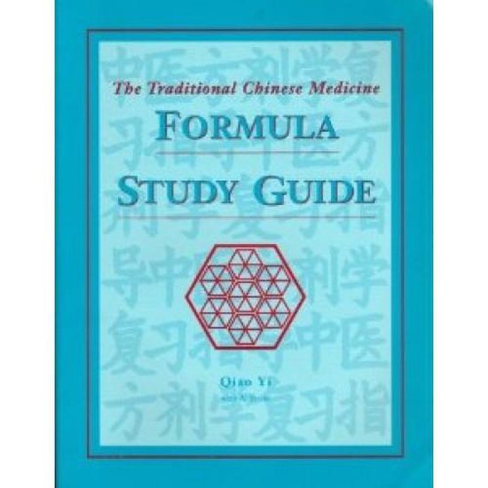 The Traditional Chinese Medicine Formula Study Guide