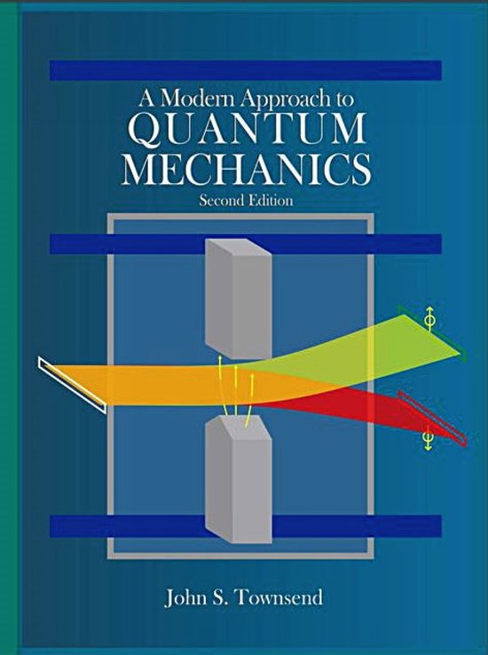 A Modern Approach to Quantum Mechanics, second edition