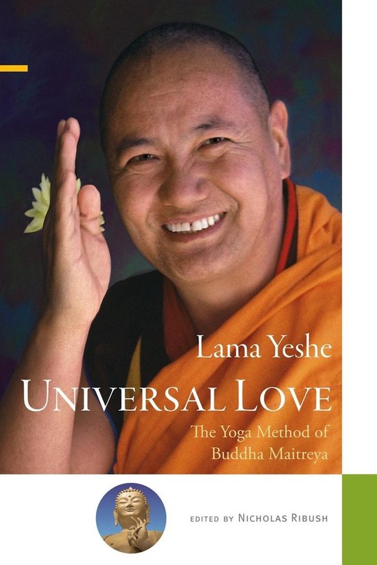 Universal Love: The Yoga Method of Buddha Maitreya