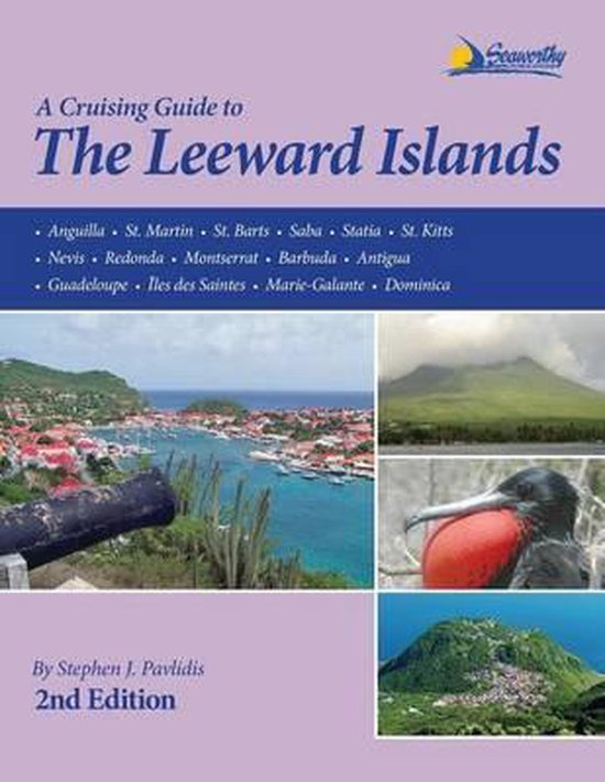 A Cruising Guide to the Leeward Islands