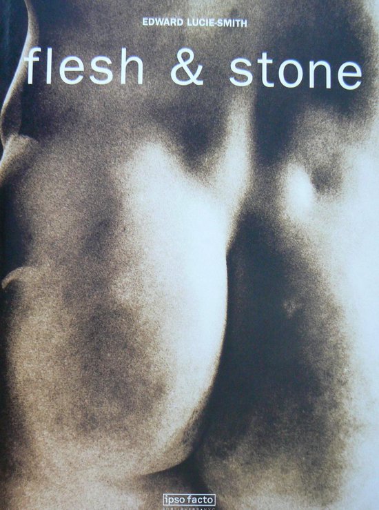 Flesh & Stone