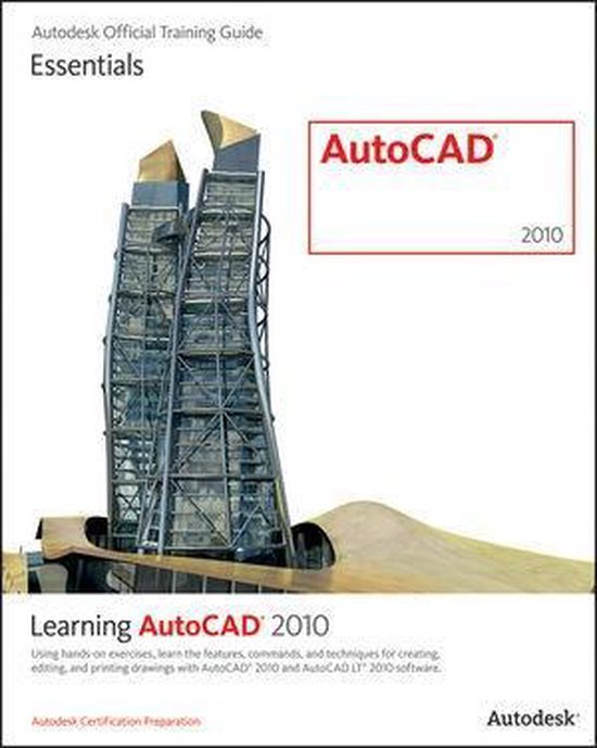 Learning AutoCAD 2010 and AutoCAD LT 2010