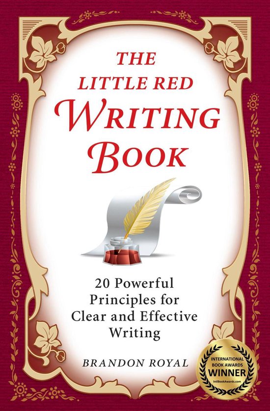 The Little Red Writing Book: 20 Powerful Principles for Clear and Effective Writing (International Edition)