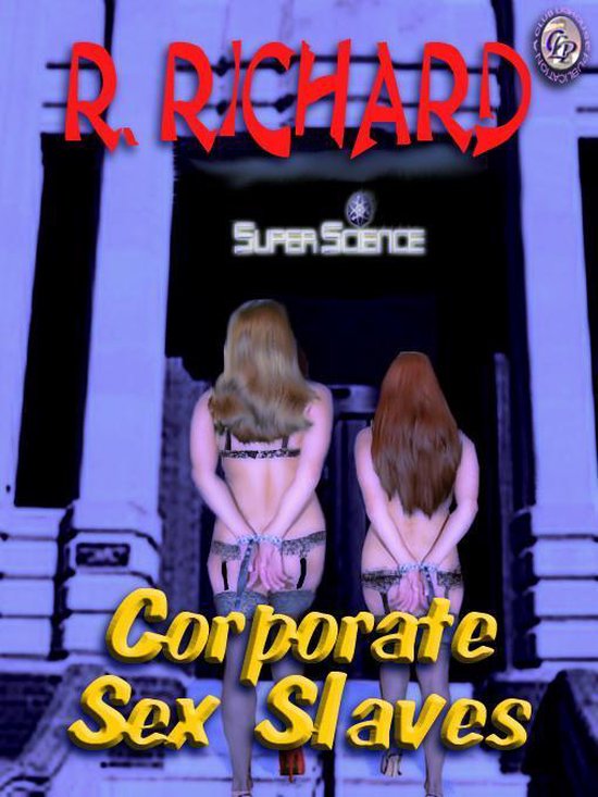 CORPORATE SEX SLAVES