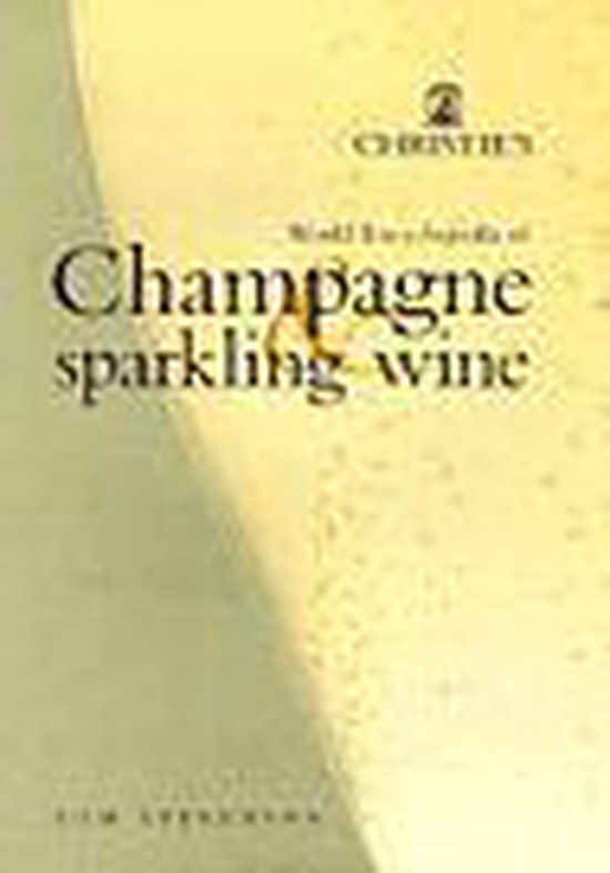 Christie's World Encyclopedia of Champagne and Sparkling Wine