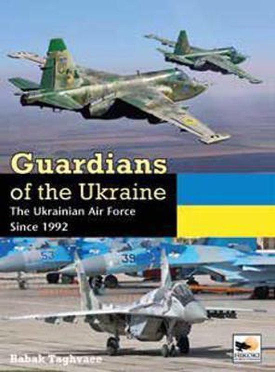 Guardians of Ukraine: The Ukraine Air Force Since 1992