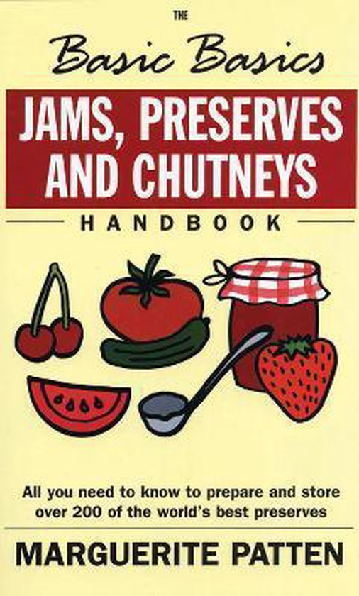 Basic Basics Jams Preserves & Chutneys